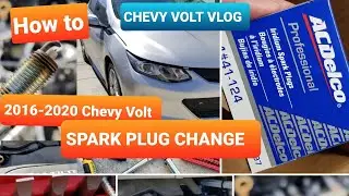 2016-2020 Chevy Volt Spark Plug Change (@ 100,000 miles) Chevy Volt Vlog #73