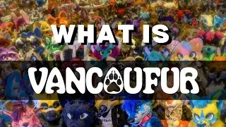 What is VancouFur? (2023 Version)