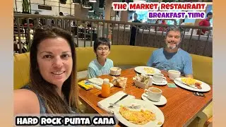 🍳The Market Restaurant (breakfast time) - Hard Rock Punta Cana