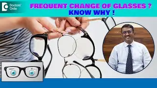 FREQUENT PRESCRIPTION CHANGE of Spectacles & Contact Lens-WHY?-Dr.Sriram Ramalingam| Doctors' Circle