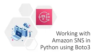 Working with Amazon SNS in Python using Boto3