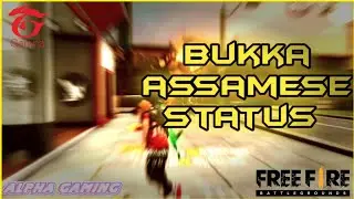 Assamese free fire whatsapp status।Bukka।।#assamesefreefirestatus, #bukka#whatsappstatus