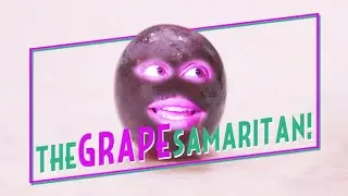 The Grape Samaritan