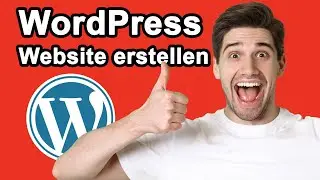 WordPress Website erstellen für Anfänger - Wordpress installieren - Teil 1 ✅