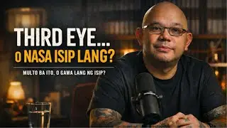 THIRD EYE&hellip; O gawa lang ng isip?