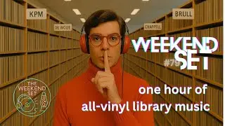The Weekend Set #79 || A mostly laid back but still funky affair