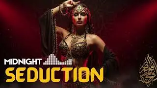 Belly Dance Remix | Sensual Oriental Beats for Night Club