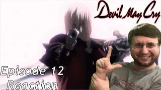 THIS IS WHAT I LIVE FOR! | Devil May Cry (2007) Episode 12 Reaction