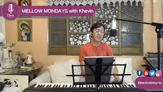 Mellow Mondays with Khevin