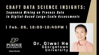 Craft Data Science Insights - Session 1: Dr. Qiwei He