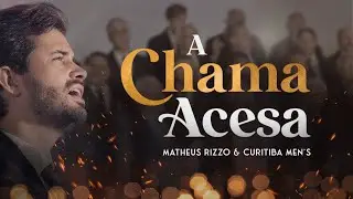 MATHEUS RIZZO - A Chama Acesa: Um Clamor Pela Volta de Jesus - Curitiba Men's