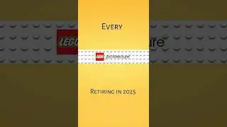Every Architecture set retiring in 2025