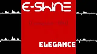 E-Shine - Elegance