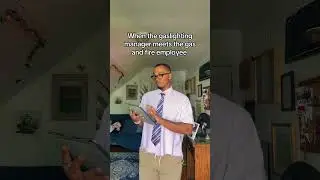 When the gaslighting manager meets the gas and fire employee