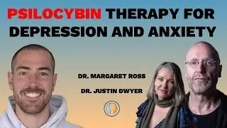 220: At the Edge of Life: Psilocybin Therapy for Depression and Anxiety