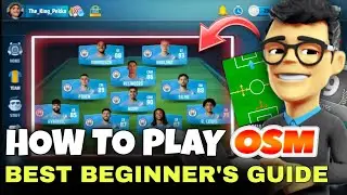 OSM Beginner&rsquo;s Guide | How to Play Online Soccer Manager (Complete Tutorial)