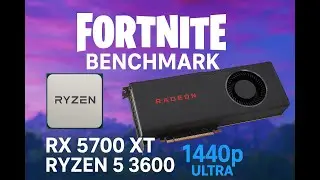 RX 5700 XT + Ryzen 5 3600 &ndash; Fortnite Benchmark (1440p)