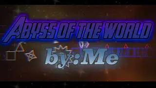 [First preview] Abyss of the world (Extreme demon) by: me