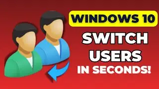 Windows 10: How to Switch User Accounts (Step-by-Step Guide)