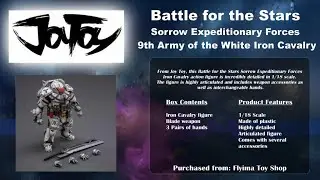 JoyToy Battle for the Stars: Sorrow Expeditionary Forces 9th Army of the White Iron Cavalry Unboxing