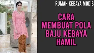 Cara Membuat Pola Baju Kebaya Hamil