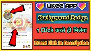 Likee App New Background Badge// Profile Medal Ornament Kaise Paye Likee App par