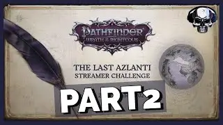 Pathfinder: WotR - Owlcat Last Azlanti Competition - Part 2