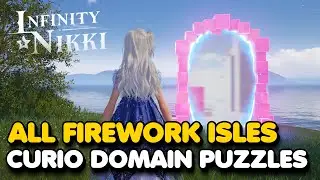 Infinity Nikki - Firework Isles All Curio Domain Challenges Puzzle Guide