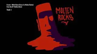 Cream - White Room (Cover by Molten Rocks) [Audio]