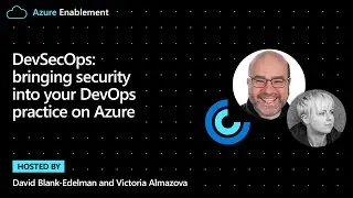 DevSecOps: bringing security into your DevOps practice on Azure