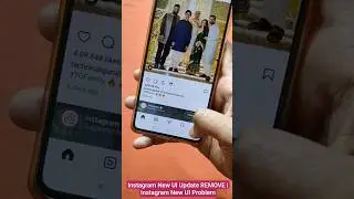 Instagram New UI Update REMOVE |​Instagram New UI Problem