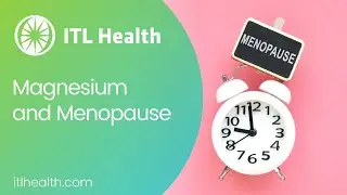 Magnesium and Menopause - When estrogen levels drop is there a need for magnesium?