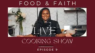 Episode 9 : Veggie Omelette || Brunch Series Part 1 || Food & Faith Hub || Cook & Chat Live