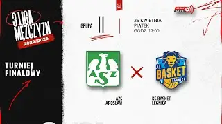 AZS Jarosław - KS Basket Legnica (Finał 3 LM)