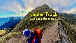 Summer Solstice Hike on the Kepler Track | New Zealand