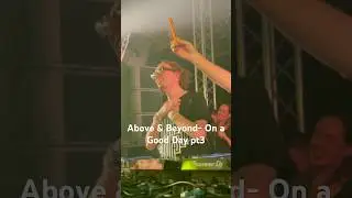 Above & Beyond- On a Good Day pt3, #aboveandbeyond #anjunafamily #anjunabeats #plur