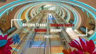Beijing Travel Insiders &mdash; Guomao Glamor  II
