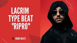 [FREE] Lacrim Type Beat - Ripro (Prod. Nerko Beats)