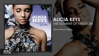 Alicia Keys - We're Almost There