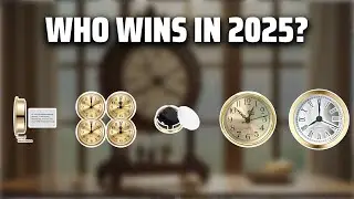 The Top 5 Best Clock Inserts in 2025 - Must Watch Before Buying!