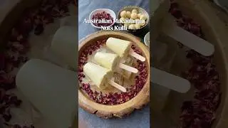 Quick and easy Australian Macadamia Nut Kulfi! #kulfi #Kulflovers #summerrecipes