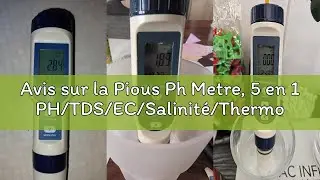 Avis sur la Pious Ph Metre, 5 en 1 PH/TDS/EC/Salinité/Thermomètre, Testeur ph à Écran LCD, Compensat