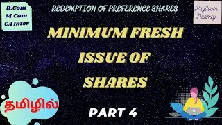 Redemption of Preference Shares - Part 4 || Minimum Fresh Issue of Shares || in TAMIL
