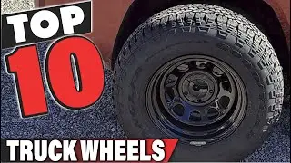 Best Truck Wheel In 2025- Top 10 Truck Wheels Review