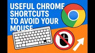 Useful Chrome Shortcuts to Avoid Your Mouse
