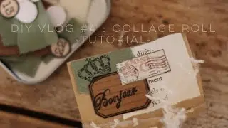 #16 DIY vlog #4 : collage receipt roll - tutorial- junk journal
