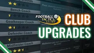 Priority Upgrades For Your Team in Football, Tactics & Glory
