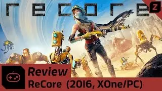 ReCore - Review | Zocked