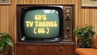 Guess That Song 60's US TV Theme Songs
