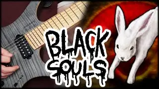BLACK SOULS 2 OST &ndash; Rabbit Hole (Metal Cover)